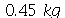 `+`(`*`(.45, `*`(kg)))
