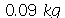 `+`(`*`(0.9e-1, `*`(kg)))