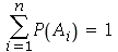 sum(P(A[i]), i = 1 .. n) = 1