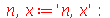 n, x := 'n, x'; -1