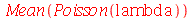 Mean(Poisson(lambda))