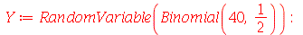 Y := RandomVariable(Binomial(40, `/`(1, 2))); -1